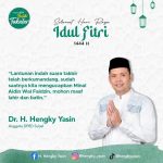 Anggota Dewan Propinsi Sul-Sel /Balon Bupati Takalar , Dr. H. Hengky Yasin Ucapkan Selamat Hari Raya Idul Fitri 1444 H