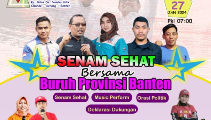 Poros Buruh Untuk Perubahan Anis Muhaimin Akan Menggelar Senam Sehat Bersama Buruh Provinsi Banten