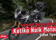 Sambil Bawa Barang Ketika Naik Motor? Simak Tipsnya di Sini!