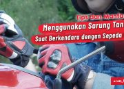 Tips dan Manfaat Menggunakan Sarung Tangan Saat Berkendara dengan Sepeda Motor