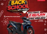 Persiapkan Back To School Kamu Bareng Honda Babel, Beli Motor Sekarang Banyak Promo Menariknya Loh !
