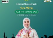 Hj.Fadilah Fahriana Ucapkan Selamat Peringati hari Isra Mi’raj Nabi besar Muhammad SAW 27 Rajab 1446 Hijriyah