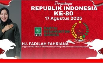 Hj. Fadilah Fahriana, Anggota DPRD Provinsi Sulsel Fraksi PKB, Ucapkan Selamat HUT RI ke-80