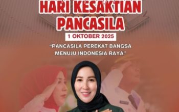 Hj. Fadilah Fahriana Ucapkan Selamat Peringati Hari Kesaktian Pancasila : Ajak Masyarakat Sulsel Tanamkan Nilai Pancasila Perekat Bangsa Menuju Indonesia Raya
