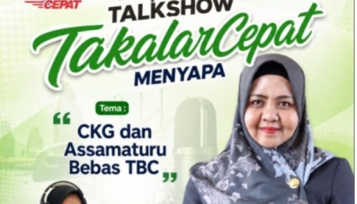 Talkshow “Takalar Cepat Menyapa,Narasumber Kadinkes Takalar : Wujudkan Takalar Sehat 2030, Perkuat Edukasi TBC dan Cek Kesehatan Gratis 